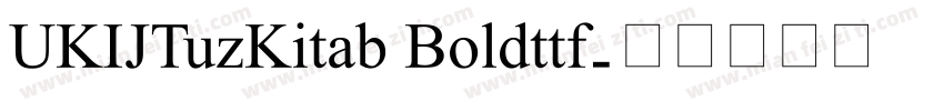 UKIJTuzKitab Boldttf字体转换